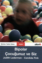 Bipolar Çocuğunuz ve Siz